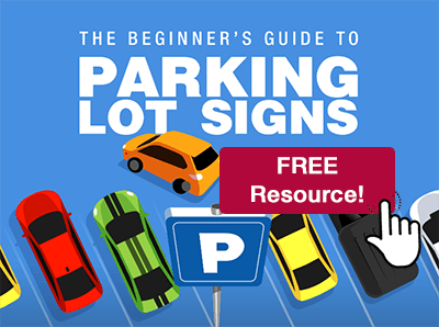 The Beginner's Guide to Parking Lot Signs free resource