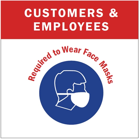Cutomer and Employees Required to Wear Face Masks Sign