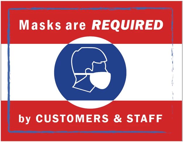 Masks are Required by Customers and Staff Sign
