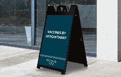 A-Frame Sign For COVID-19 Vaccination By Appointment