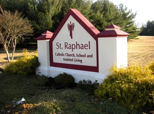 Monument Sign for St. Raphael Catholic Church, School and Assisted Living
