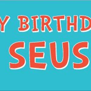 Happy Birthday Dr. Seuss Banner