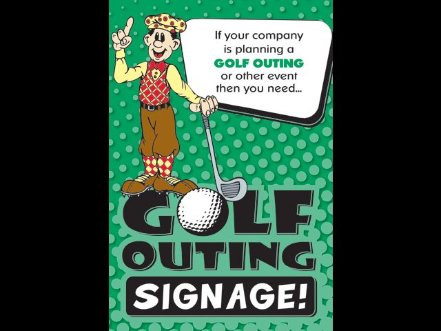 Hole Sponsor Sign, Banners, Awards, little or a lot.