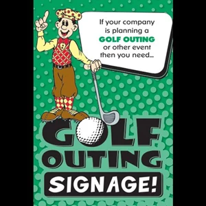 Hole Sponsor Sign, Banners, Awards, little or a lot.