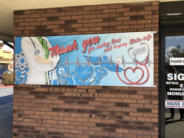 Our thanks to the health care workers in our community.  Posted outside our entrance.